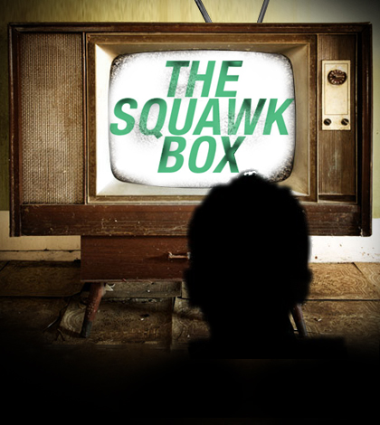 The Squawk Box