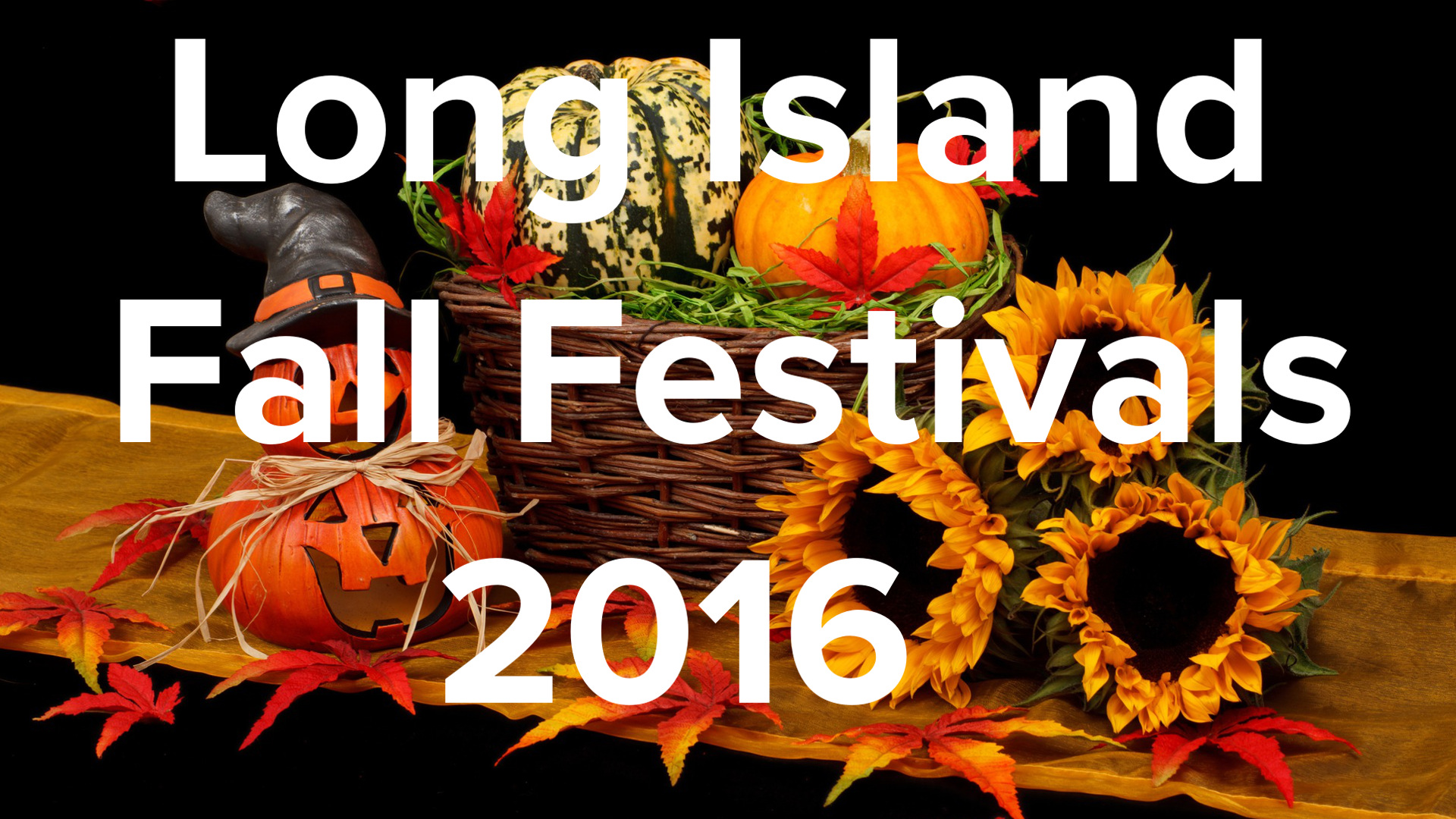 Long Island Fall Festivals and Fairs 2016