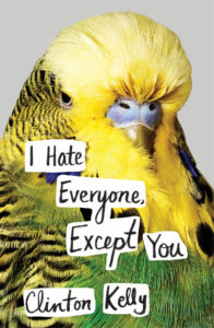 I Hate Everyone Except You