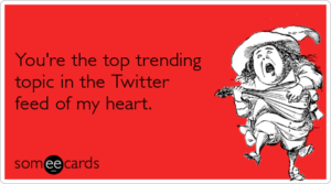 twitter trending tweet love valentines day ecards someecards