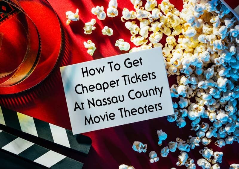 How To Get Cheaper Tickets At Nassau County Movie Theaters