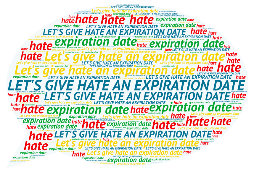 Let’s give hate an expiration date