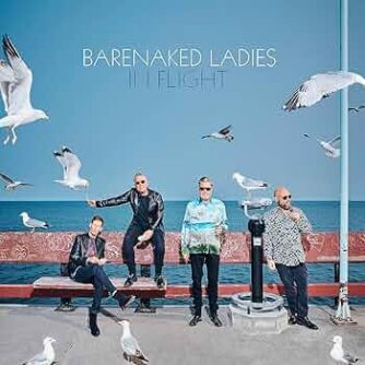 barenakedladies 092024 inflightalbumcover 334x334 1