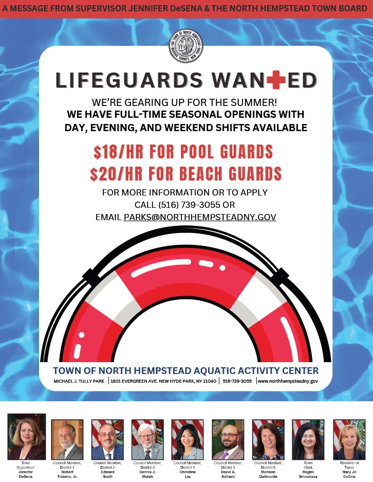 The Town of North Hempstead is seeking to hire lifeguards for the upcoming summer season.