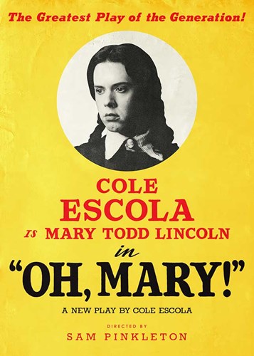 "Oh, Mary!" tells the fictional account of Mary Todd Lincoln's troubled life.