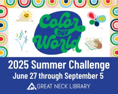 Join the Great Neck Library for an exciting and fun-filled day at their Children’s Summer Challenge. The theme this year is “Color Your World,” celebrating the arts.