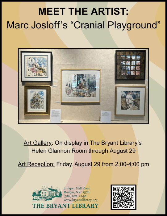 Local artist Marc Josloff will be at the Bryant Library for an art reception.