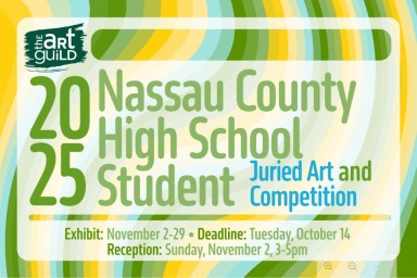 The Art Guild is hosting it's annual Nassau County High School Student Art Competition.