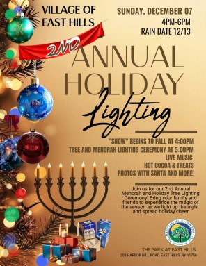 The Village of East Hills is hosting its 2nd annual menorah and tree lighting ceremony at The Park at East Hills.