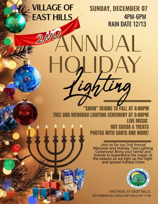 The Village of East Hills is hosting its 2nd annual menorah and tree lighting ceremony at The Park at East Hills.