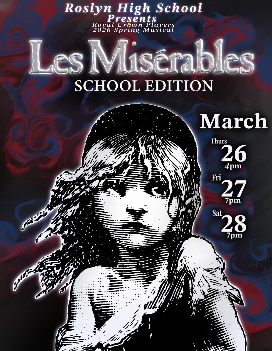 Roslyn High School's Royal Crown Players will perform Les Misérables.