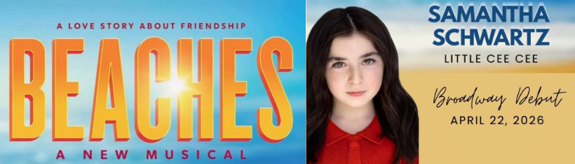 Rushmore Avenue School student Samantha Schwartz will make her Broadway debut as Little Cee Cee in “Beaches the Musical” this April.